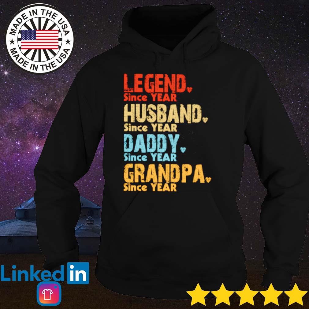 Legend husband daddy grandpa since year s Hoodie