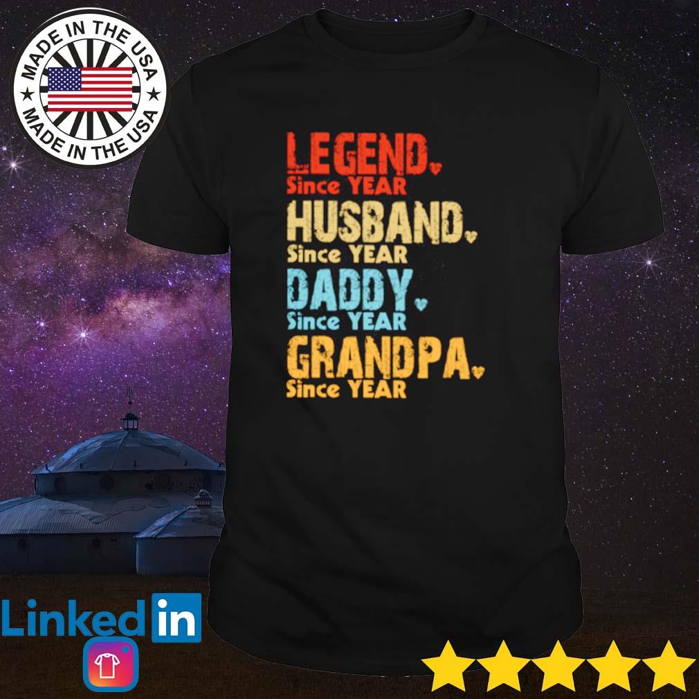 Legend husband daddy grandpa since year shirt