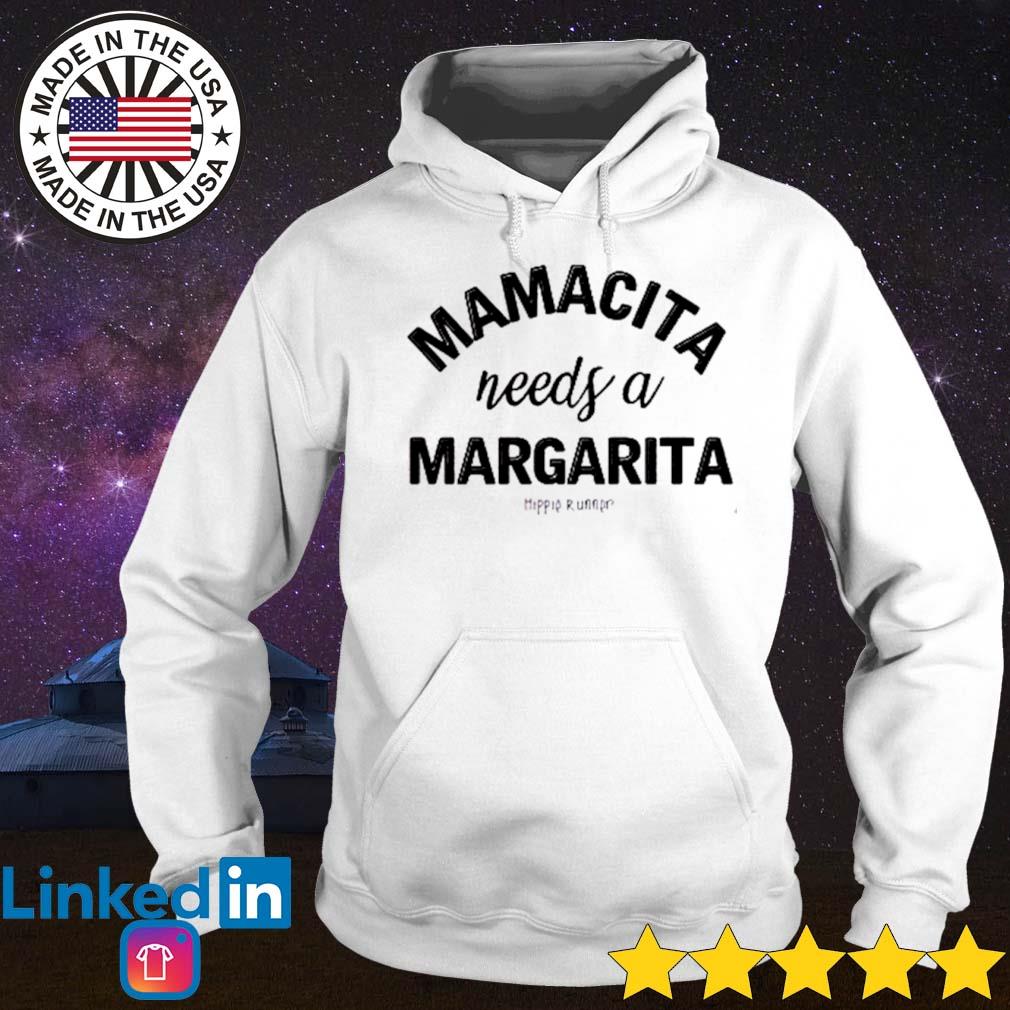 Mamacita needs a margarita s Hoodie