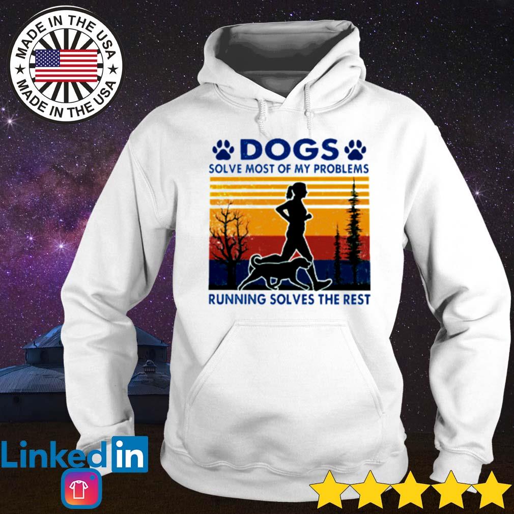 Vintage dogs solve most of my problems and running solves the rest s Hoodie