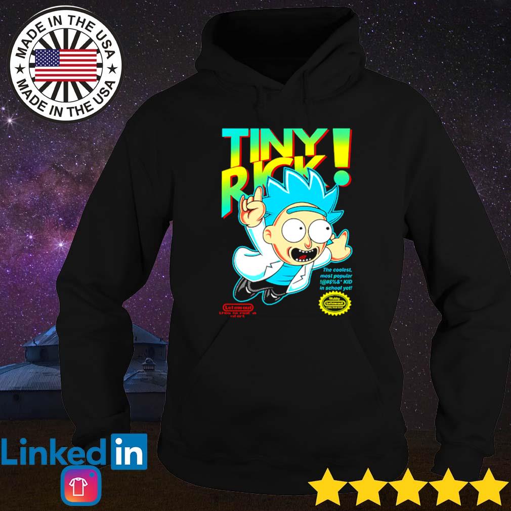 Tiny Rick the coolest most popular in school yet Rick and Morty s Hoodie