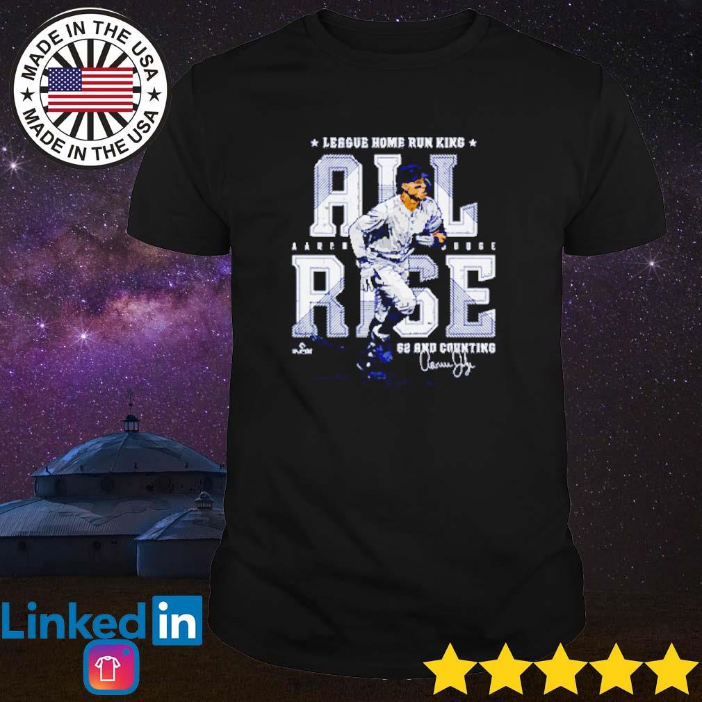 Funny League home run king all rise Aaron Judge 62 and counting shirt