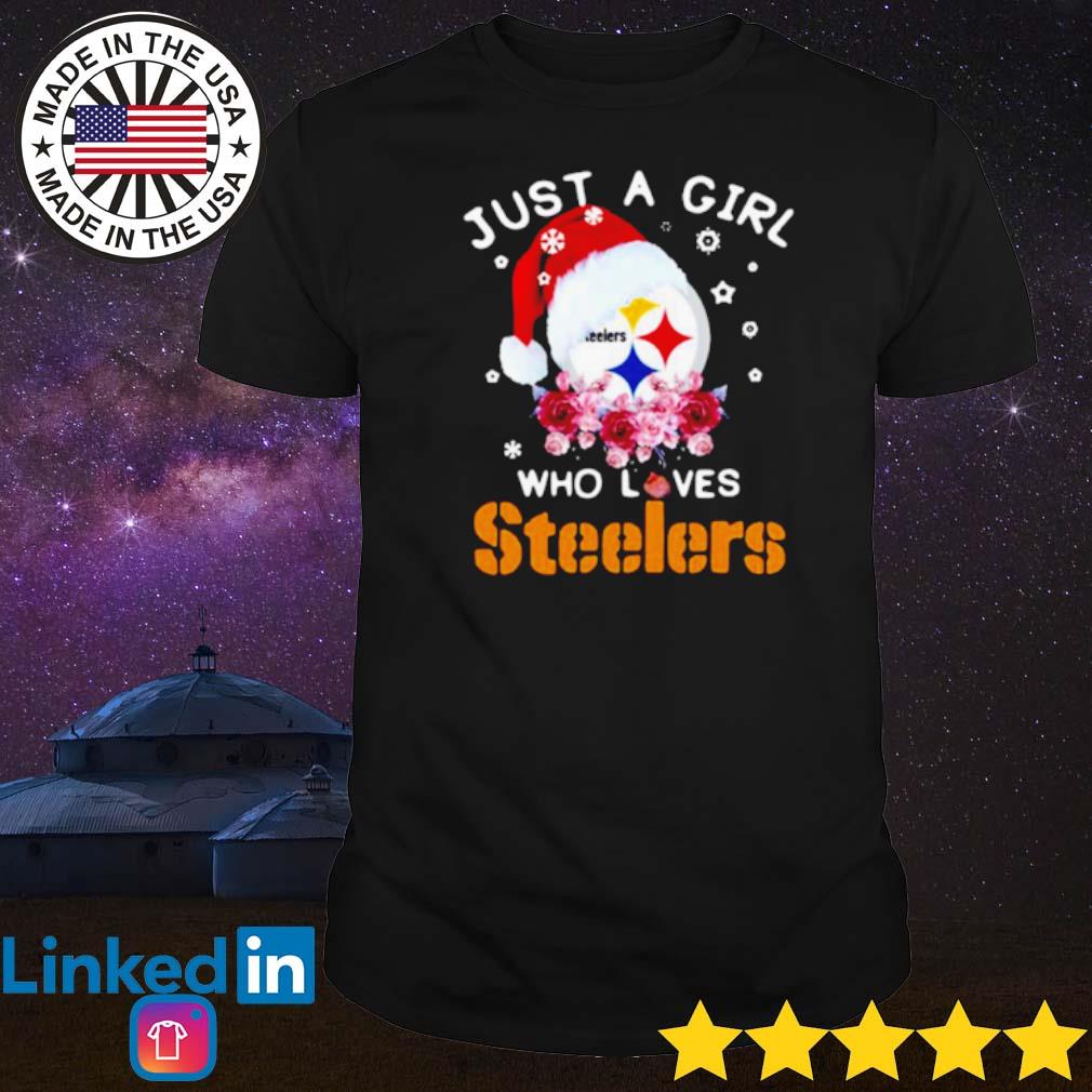Original Just a girl who love Pittsburgh Steelers Christmas shirt
