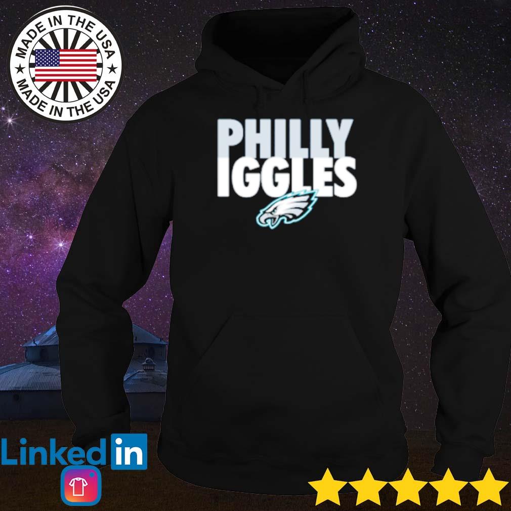 Best Philadelphia Eagles Philly iggles shirt, hoodie, sweater, long sleeve  and tank top