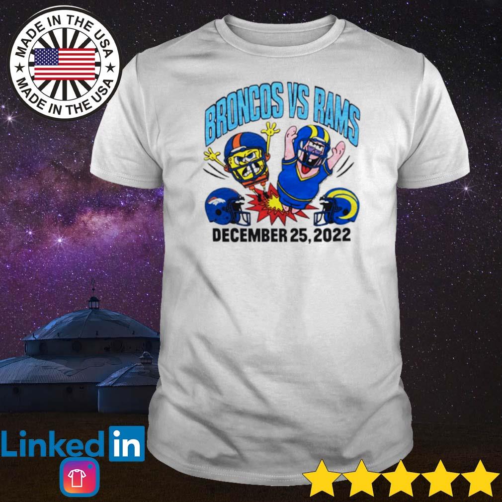 Denver Broncos vs Los Angeles Rams Homage SpongeBob December 25, 2022  Matchup Shirt, hoodie, sweater, long sleeve and tank top