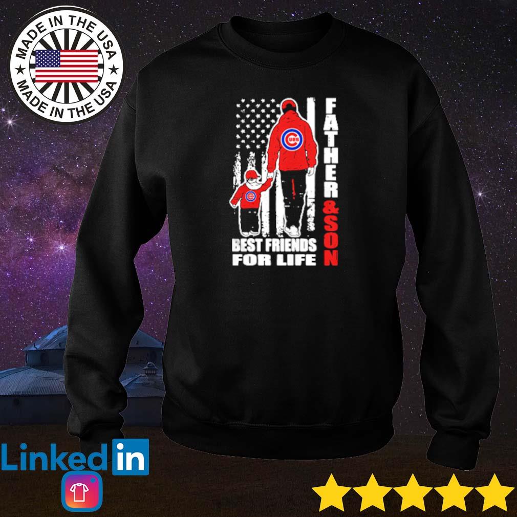 Father and son best friends for life chicago cubs American flag shirt,  hoodie, sweater, long sleeve and tank top