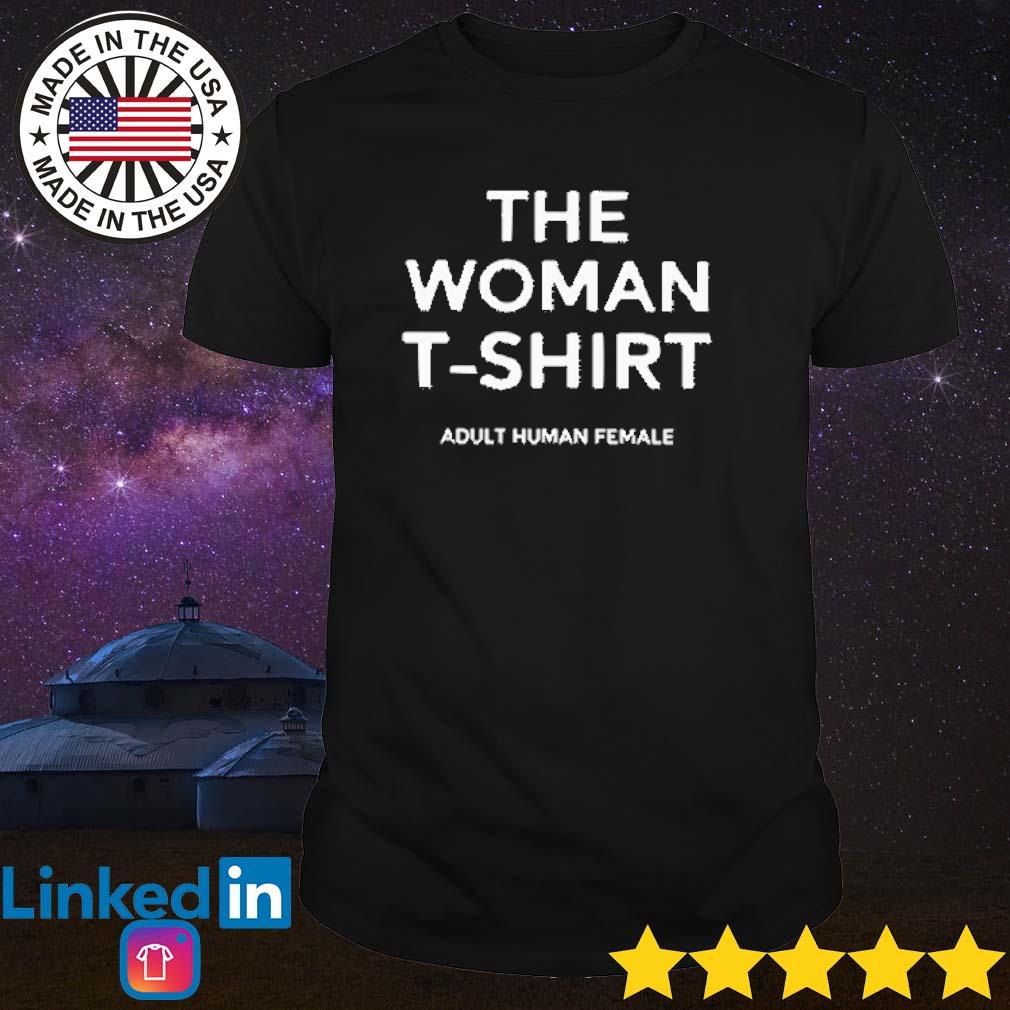 Funny The woman t-shirt adult human female shirt