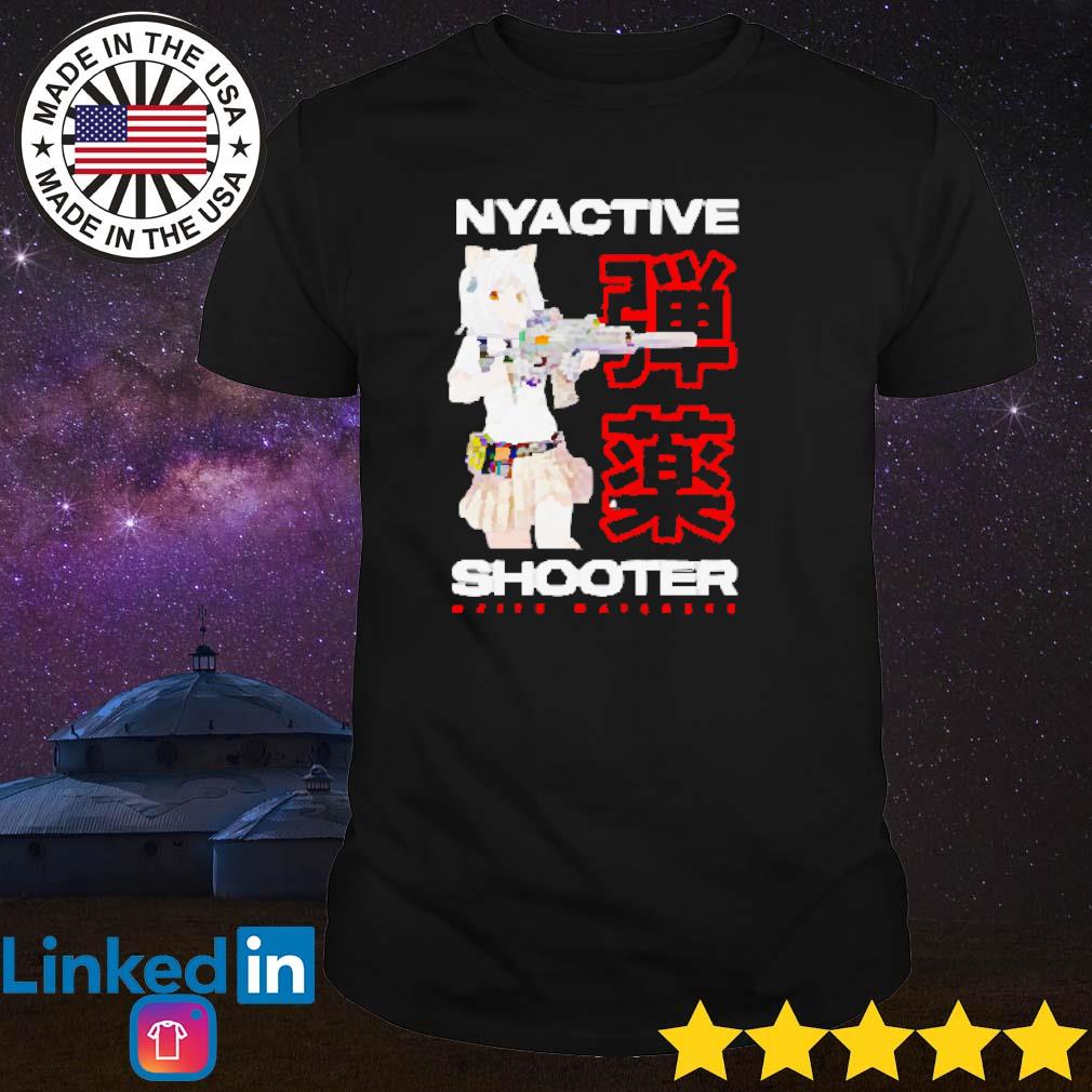 Best Nyactive shooter waifu watchers shirt
