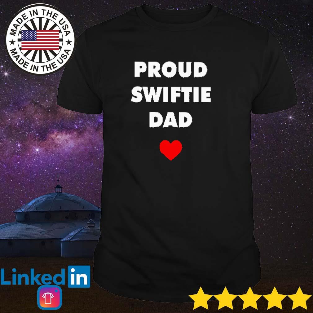 Funny Proud swiftie dad shirt