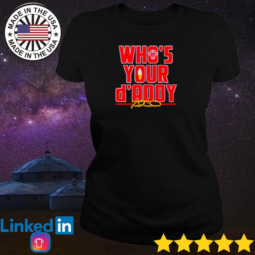 Travis D'arnaud Who's Your D'addy Shirt, hoodie, sweater, long sleeve and  tank top