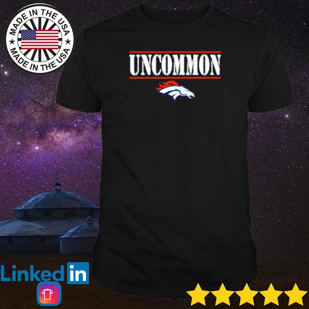 Official denver broncos uncommon T-shirts, hoodie, tank top, sweater and  long sleeve t-shirt