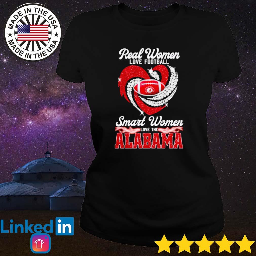 Real Women Love Football Smart Women Love The Alabama T Shirt, hoodie,  sweater and long sleeve