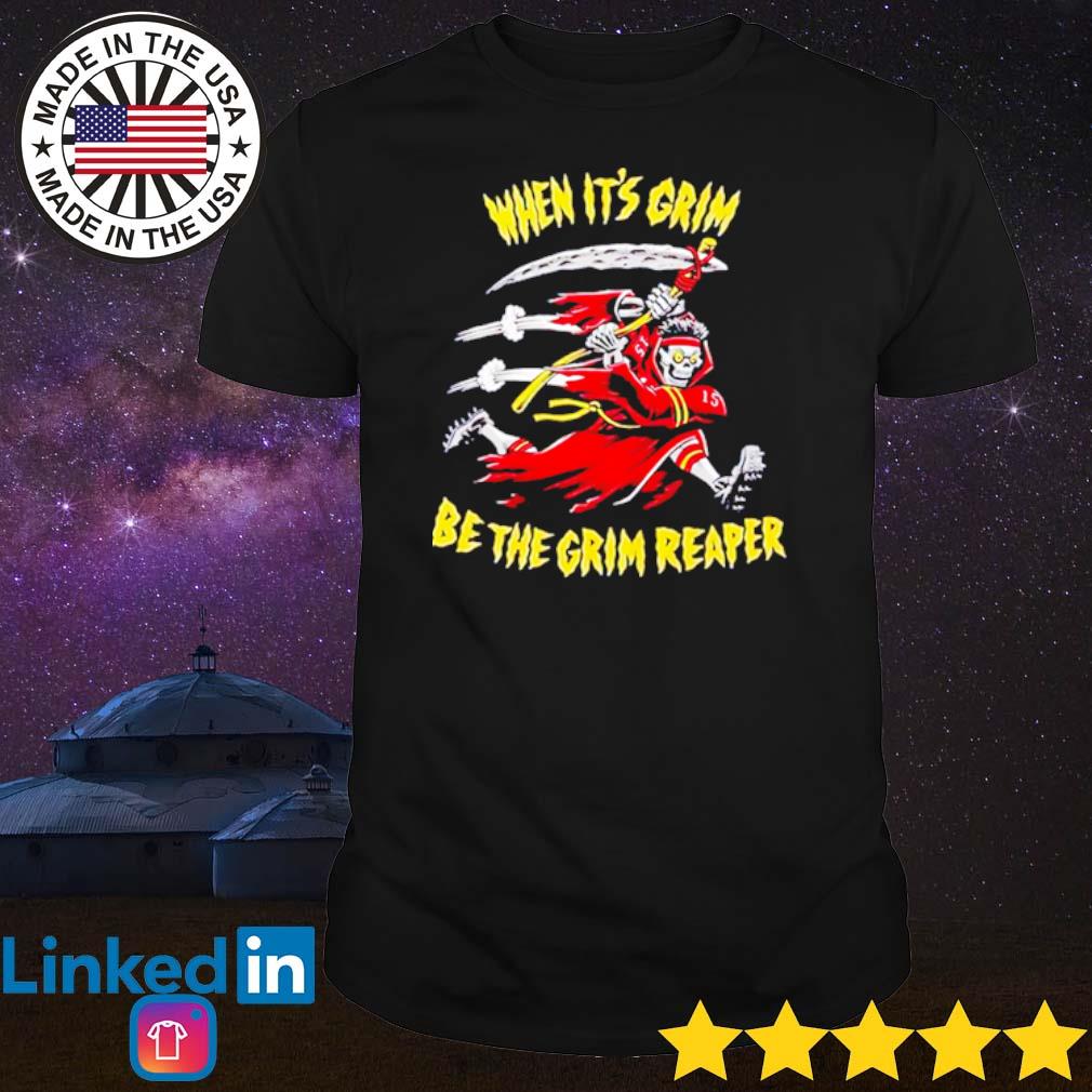 Official When It's Grim Be The Grim Reaper Kansas City Chiefs shirt, hoodie,  sweater, long sleeve and tank top