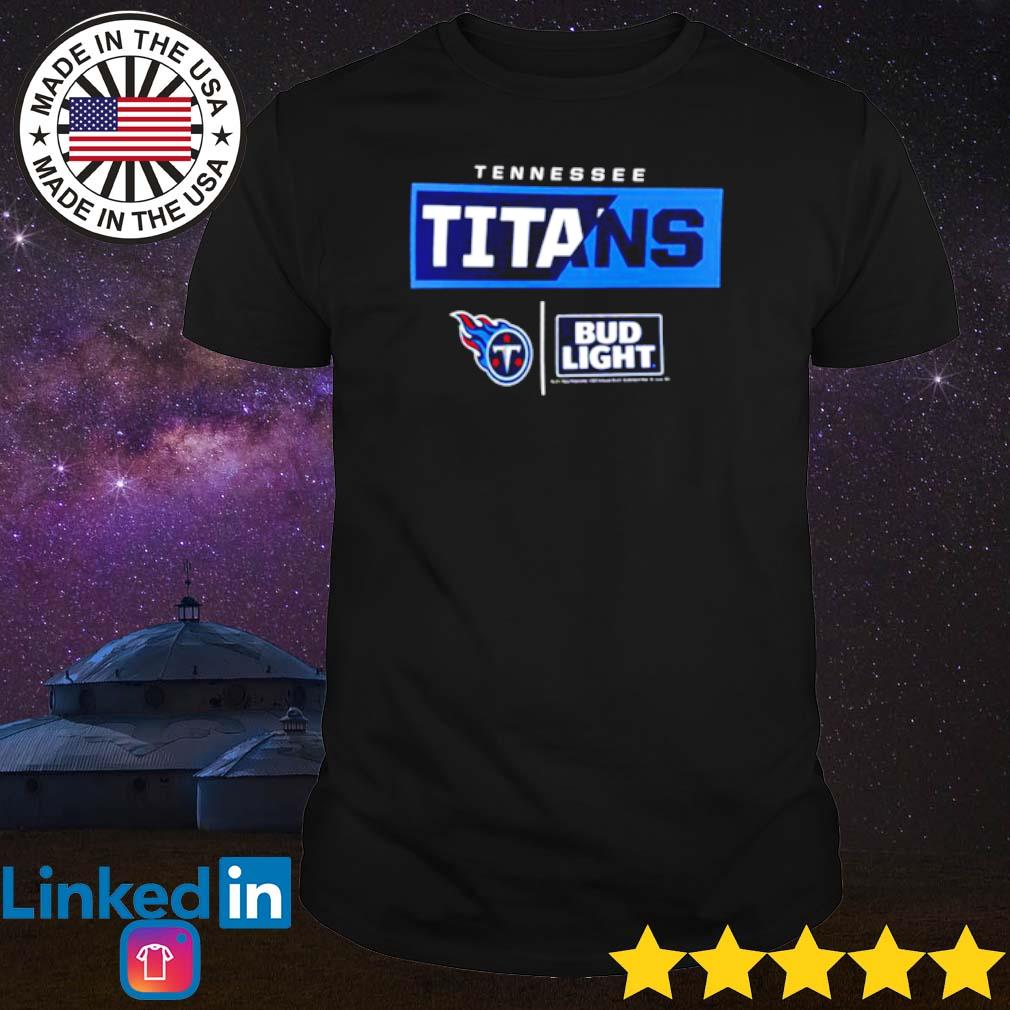 Nfl Bud Light Tennessee Titans Shirt, hoodie, sweater, long sleeve and tank  top