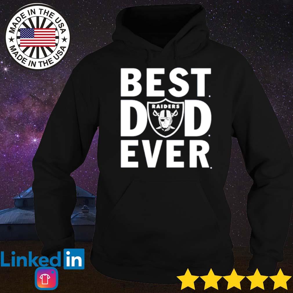 Best Dad Ever The Las Vegas Raiders Shirt, hoodie, sweater, long sleeve and  tank top