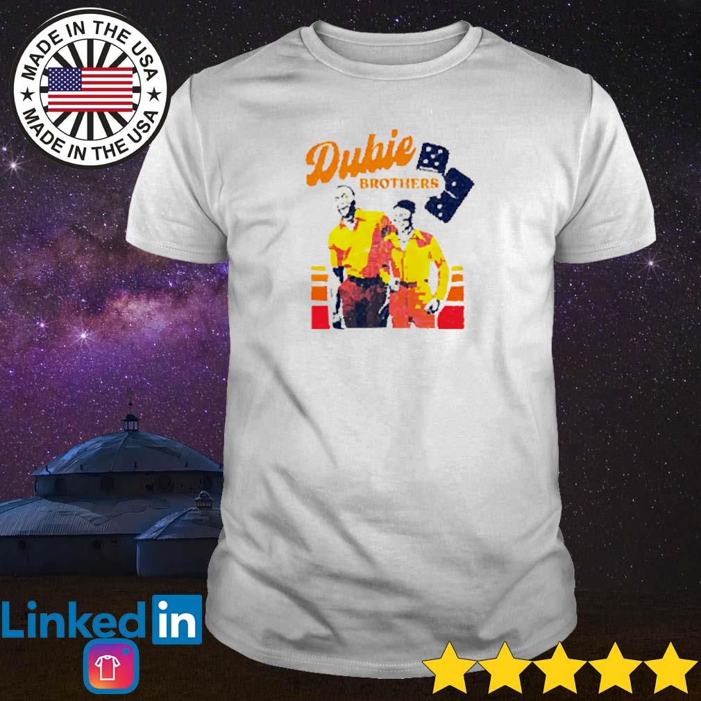 Yordan And Dubon Dubie Brothers Shirt