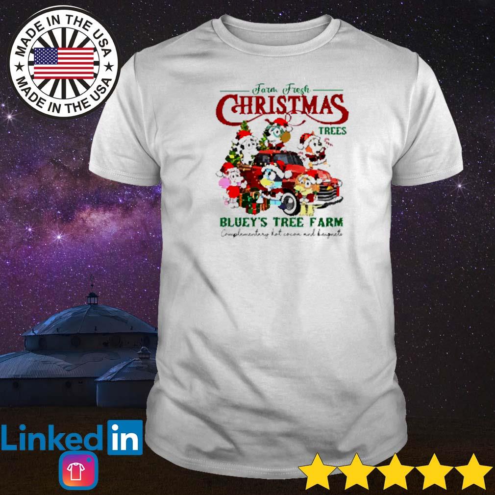 Best Farm fresh Christmas trees Bluey’s tree farm shirt