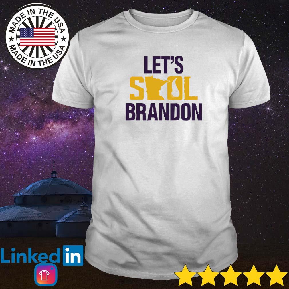 Minnesota Vikings Let's Skol Brandon Shirt