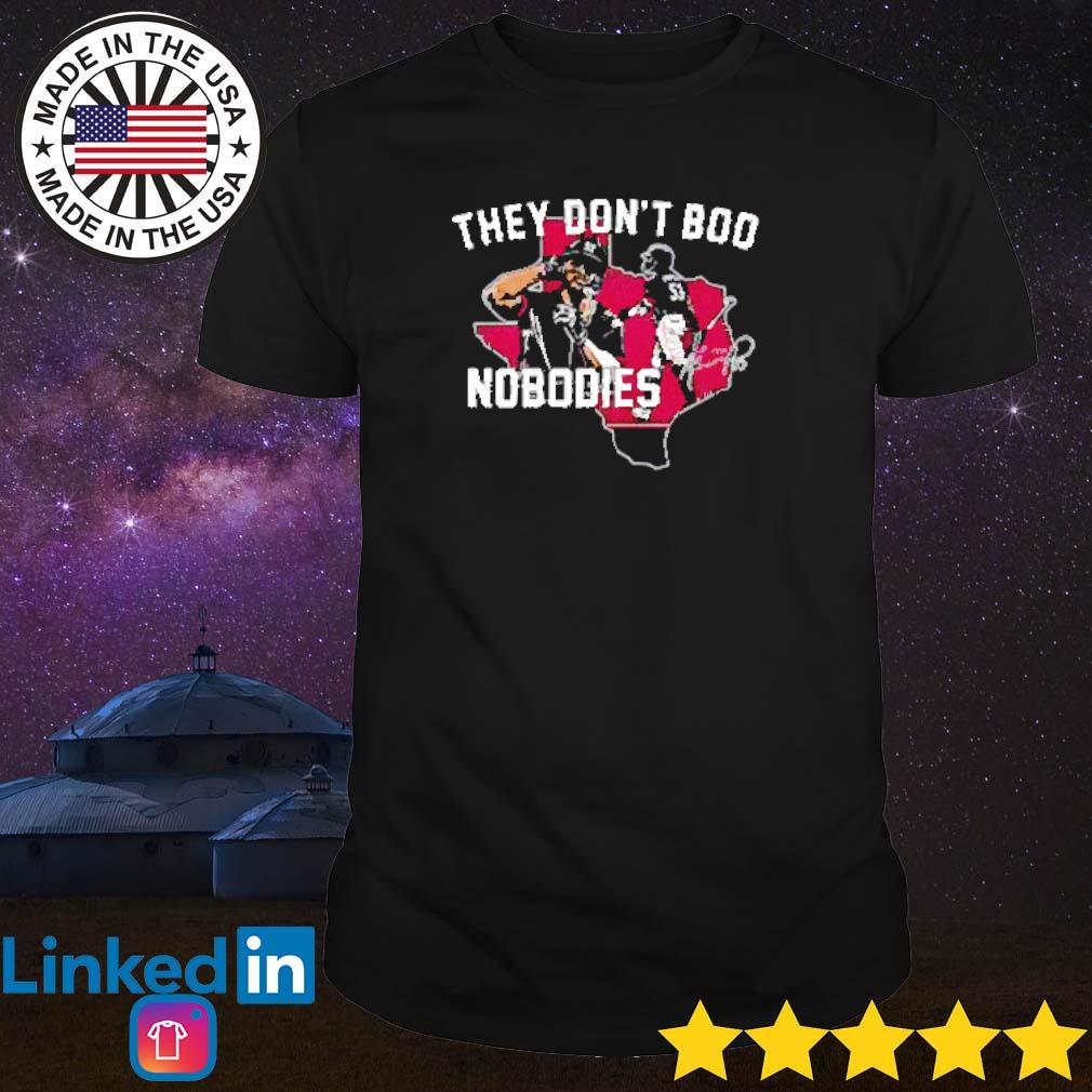 Best They don’t boo nobodies shirt