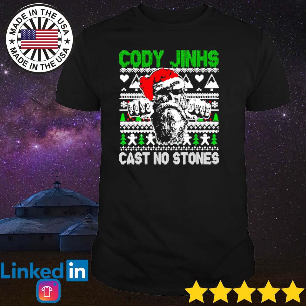 Nice Cody Jinks cast no stones ugly Christmas shirt
