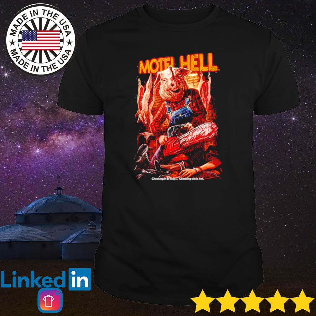 Original Motel hell checking out is hell shirt