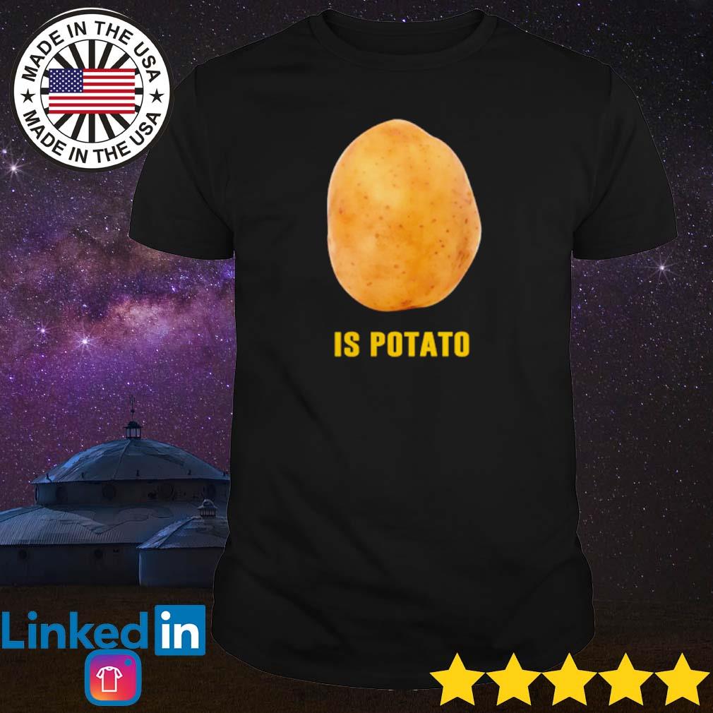 Top Stephen Colbert is potato shirt